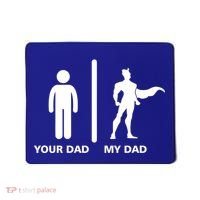 Your Dad My Superhero Dad Mousepad thumb 0
