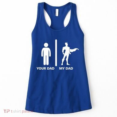 Your Dad My Superhero Dad Women's Tank Top