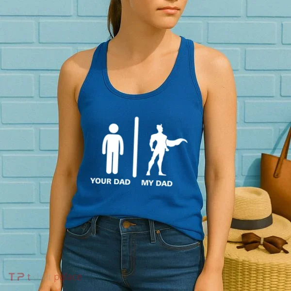 Your Dad My Superhero Dad Women's Tank Top