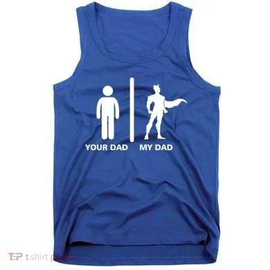 Your Dad My Superhero Dad Tank Top