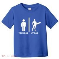 Your Dad My Superhero Dad Toddler T-Shirt thumb 0