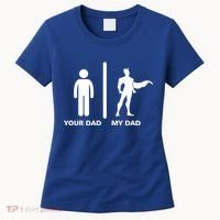 Your Dad My Superhero Dad Women's T-Shirt thumb 0
