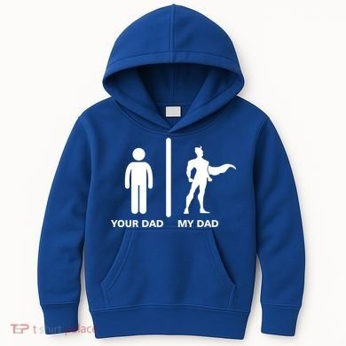 Your Dad My Superhero Dad Kids Hoodie