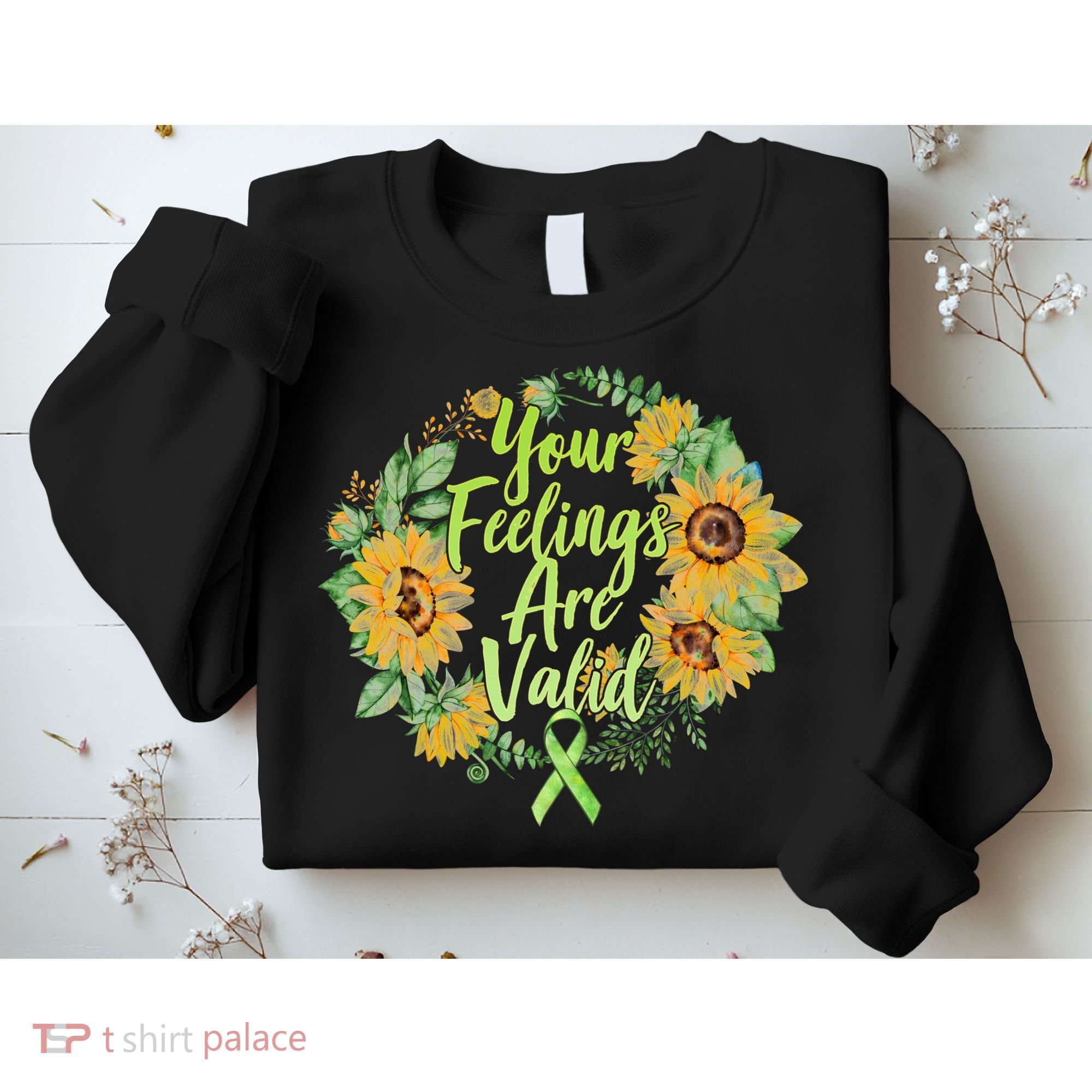 Your Feelings Are Valid Mental Health Awareness Sweatshirt