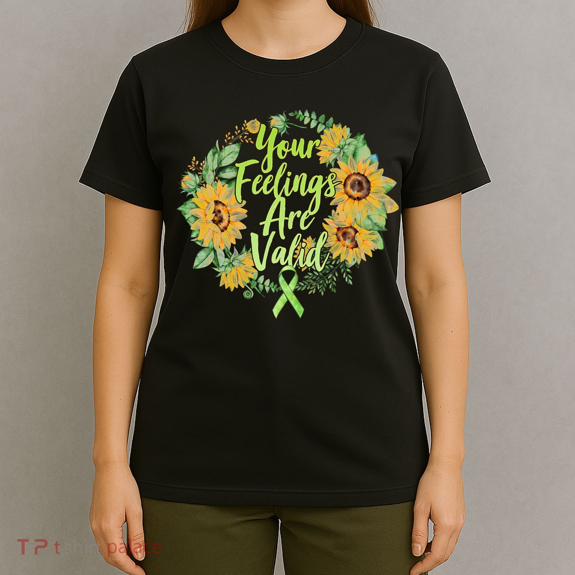 Your Feelings Are Valid Mental Health Awareness T-Shirt