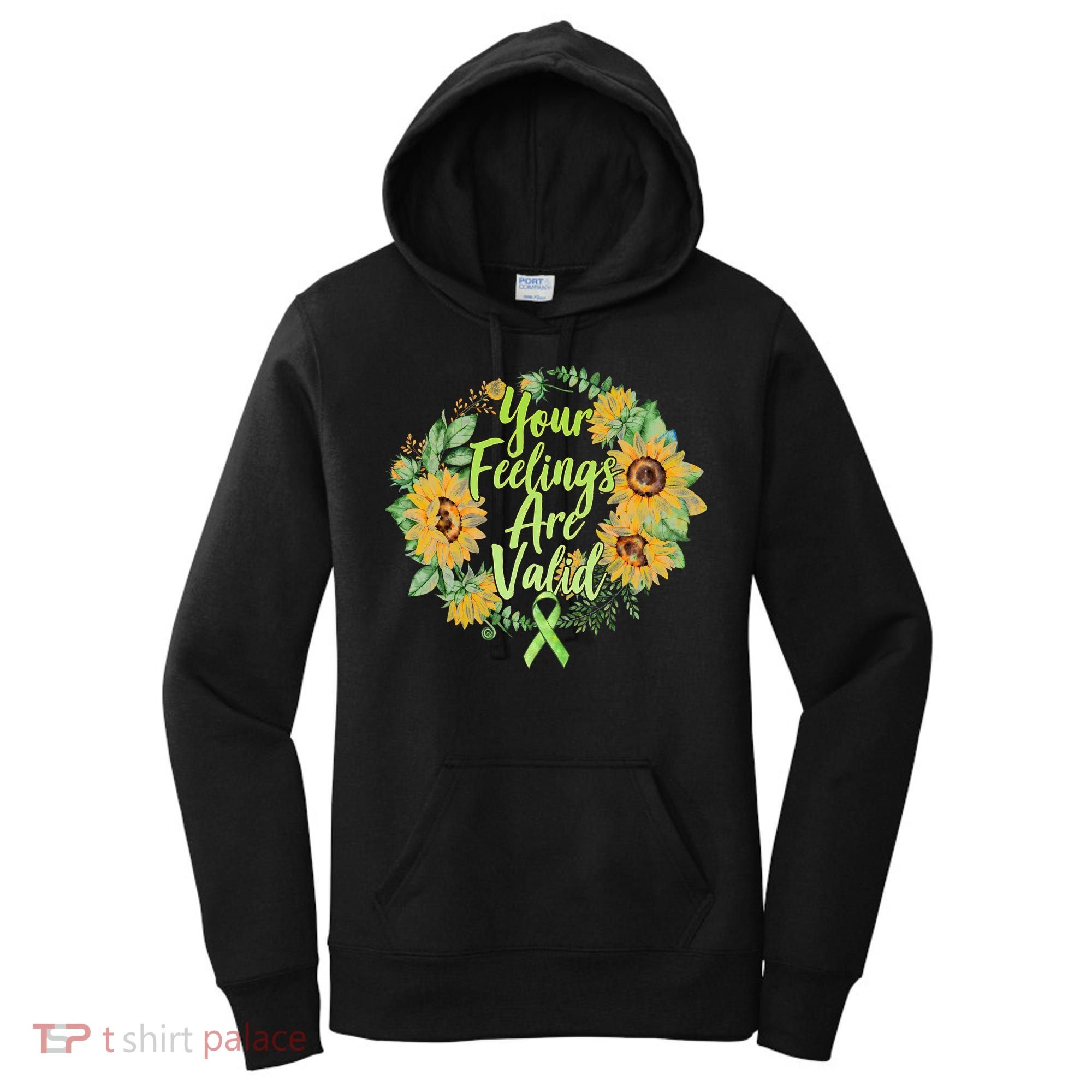 Your Feelings Are Valid Mental Health Awareness Women's Hoodie