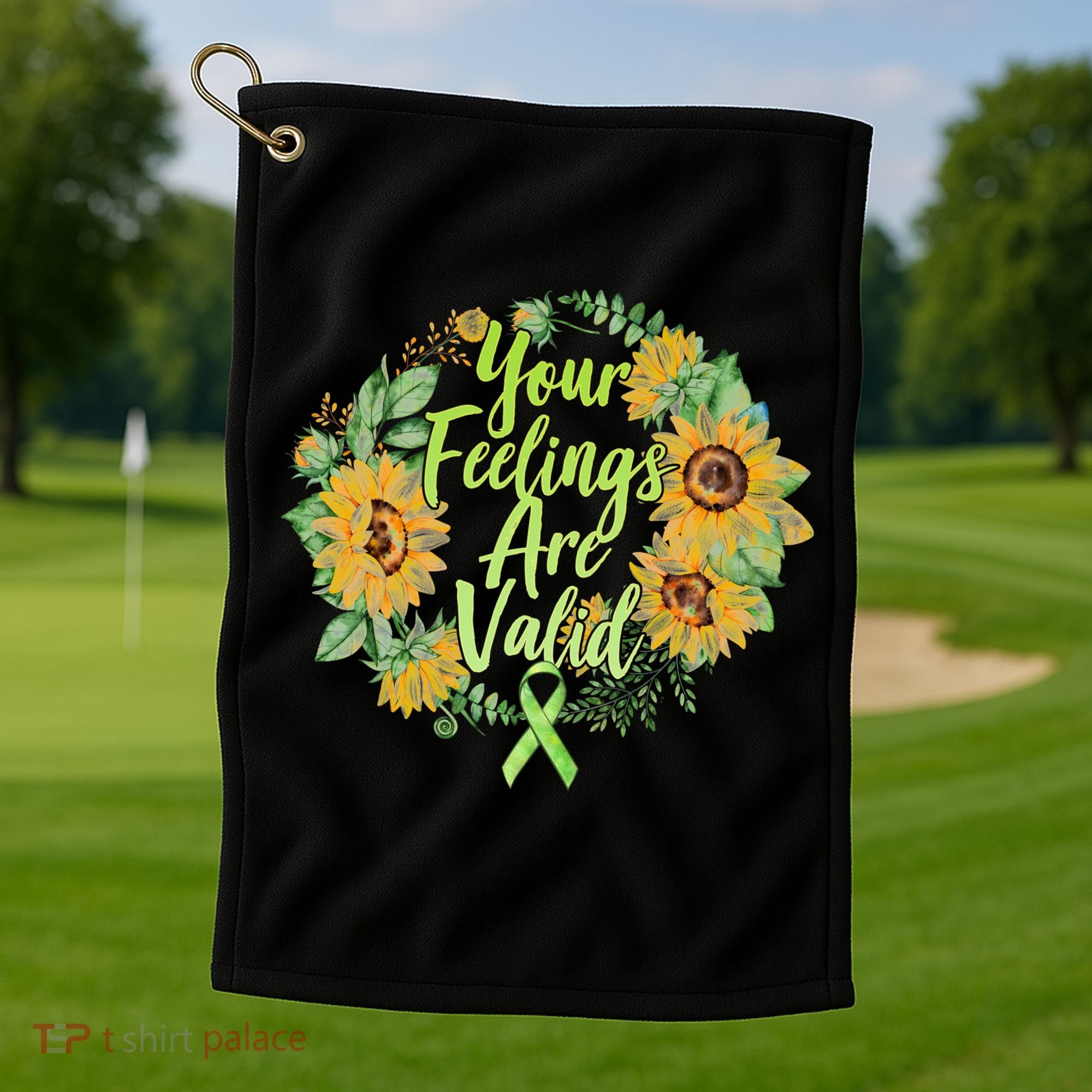 Your Feelings Are Valid Mental Health Awareness Golf Towel