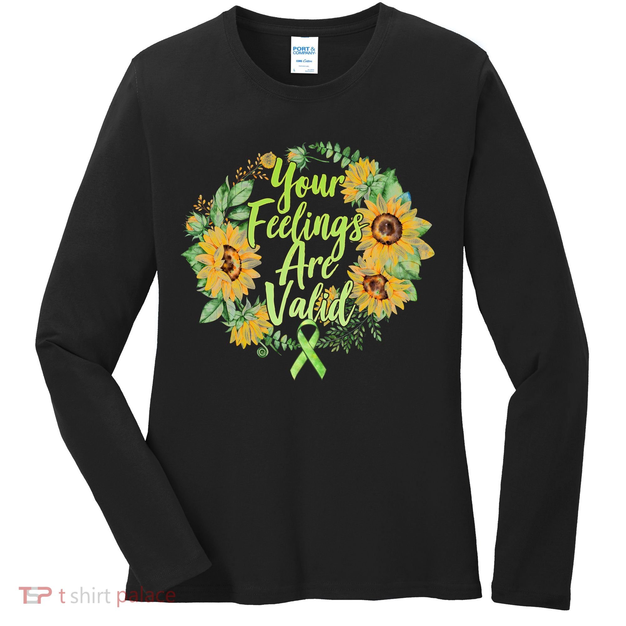 Your Feelings Are Valid Mental Health Awareness Women's Long Sleeve Shirt