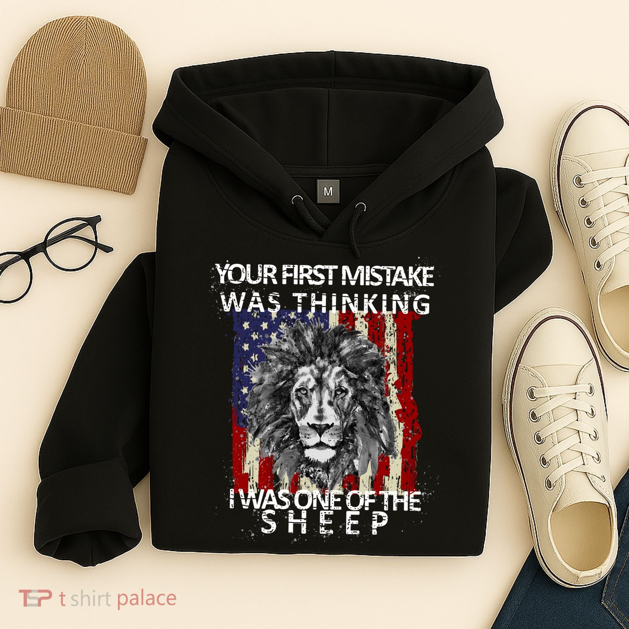 Your First Mistake Was Thinking I Was One Of The Sheep Hoodie