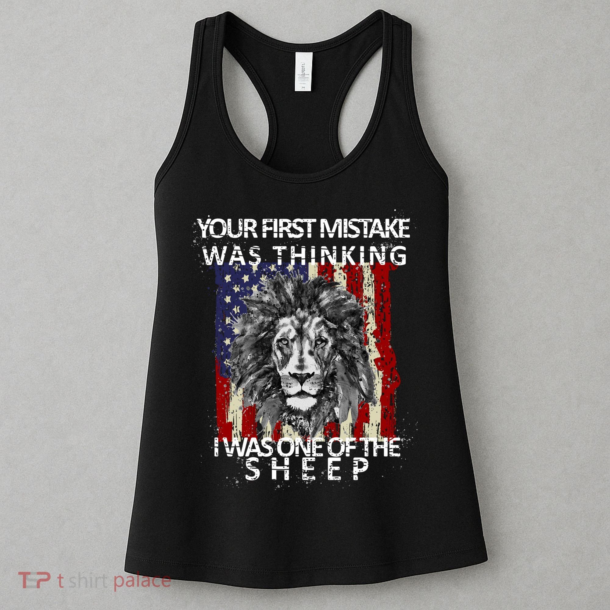 Your First Mistake Was Thinking I Was One Of The Sheep Women's Tank Top