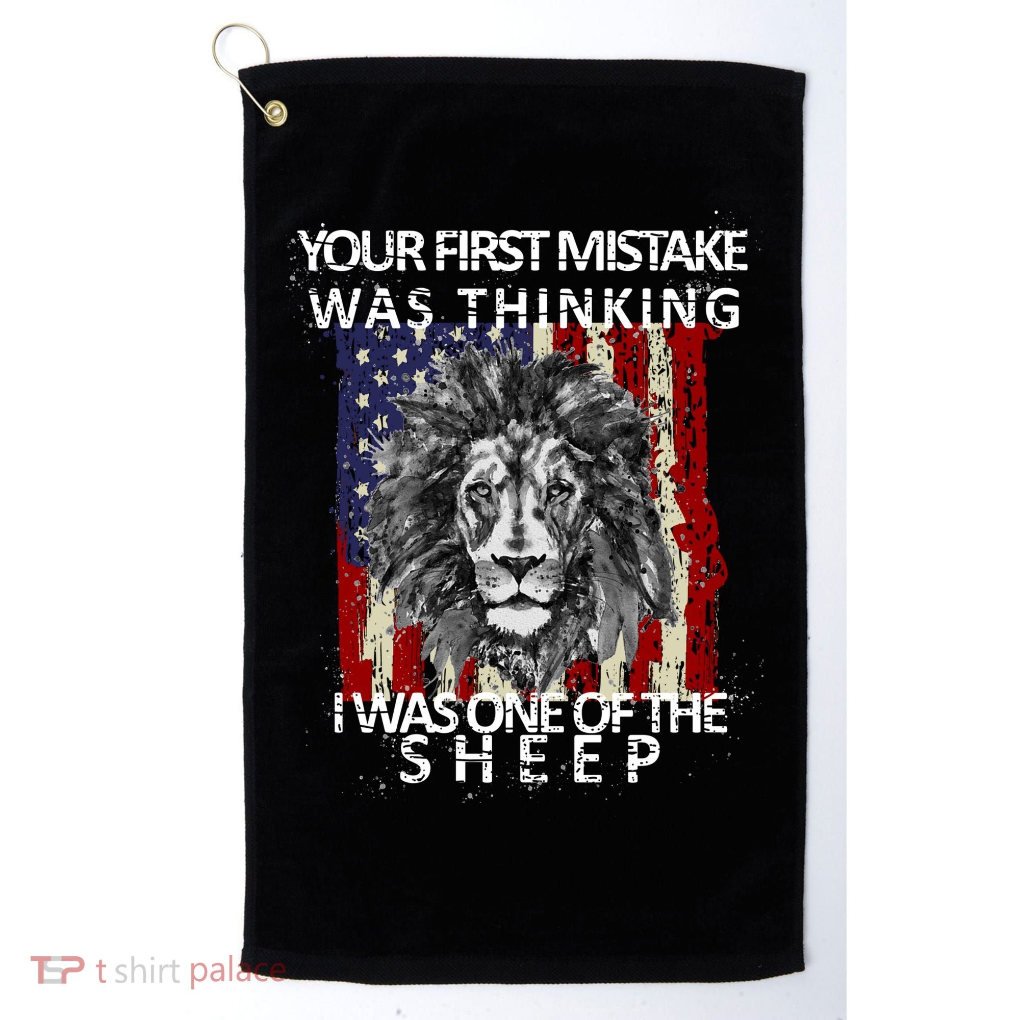 Your First Mistake Was Thinking I Was One Of The Sheep Golf Towel