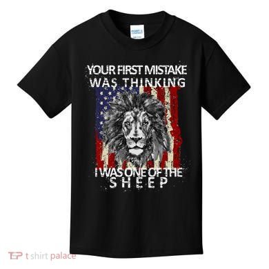 Your First Mistake Was Thinking I Was One Of The Sheep Kids T-Shirt