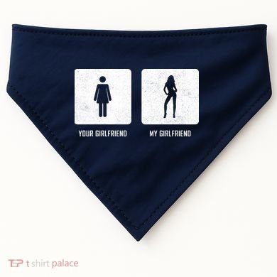 Your Girlfriend My Girlfriend  USA-Made Doggie Bandana