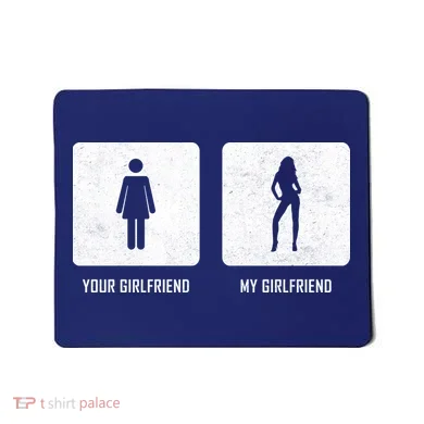 Your Girlfriend My Girlfriend  Mousepad