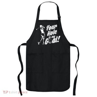 Your Hole Is My Goal! Funny Golfing Apron