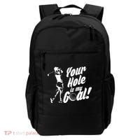 Your Hole Is My Goal! Funny Golfing Backpack thumb 0