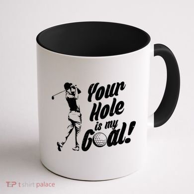 Your Hole Is My Goal! Funny Golfing Coffee Mug back