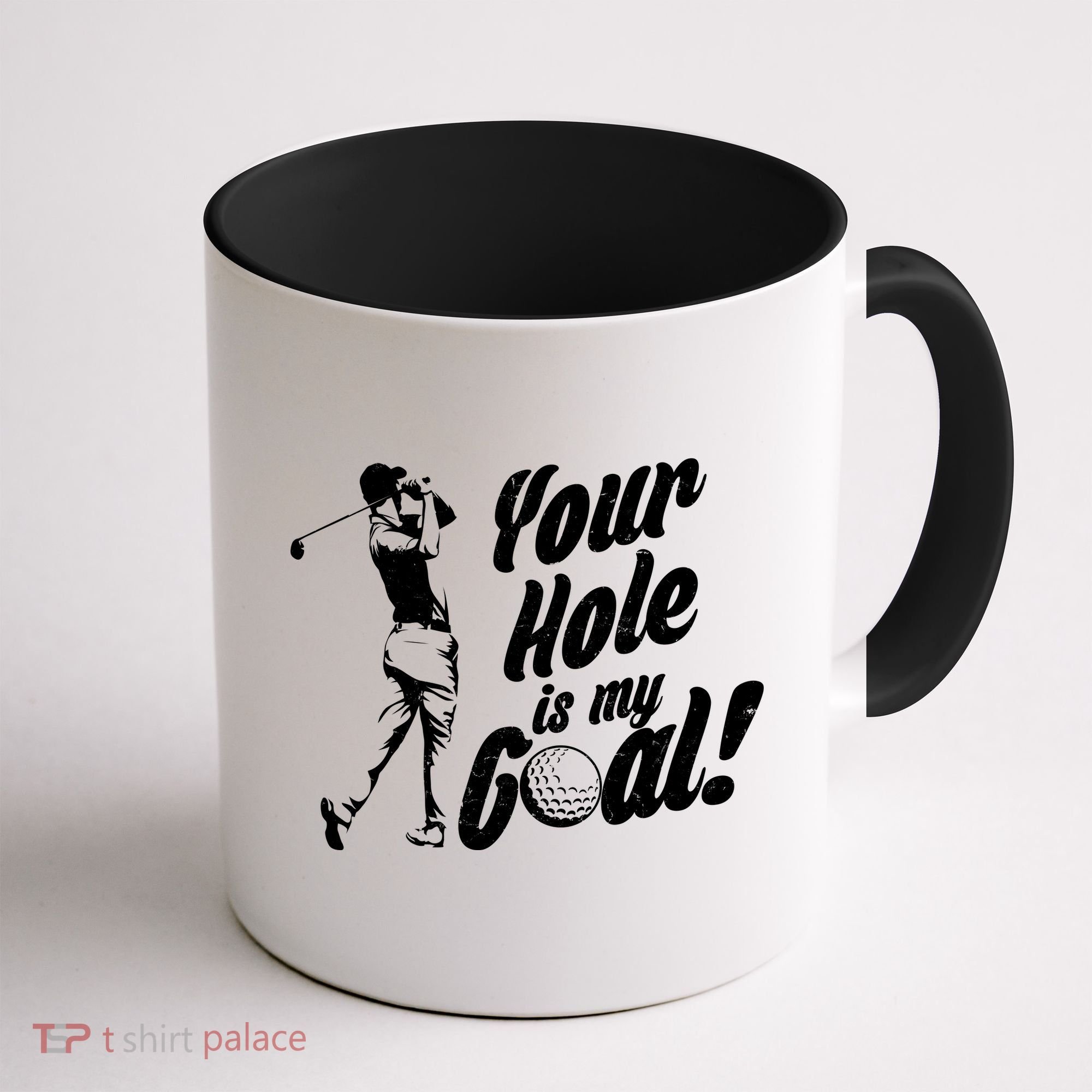 Your Hole Is My Goal! Funny Golfing Coffee Mug