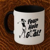 Your Hole Is My Goal! Funny Golfing Coffee Mug thumb 2