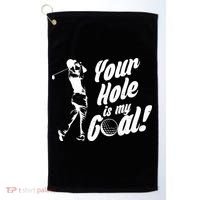 Your Hole Is My Goal! Funny Golfing Golf Towel thumb 0