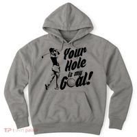 Your Hole Is My Goal! Funny Golfing Hoodie thumb 0