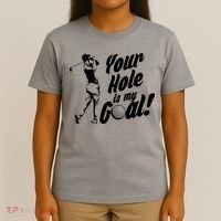 Your Hole Is My Goal! Funny Golfing T-Shirt thumb 4