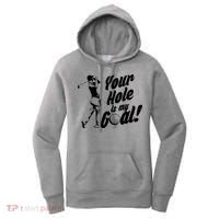 Your Hole Is My Goal! Funny Golfing Women's Hoodie thumb 0