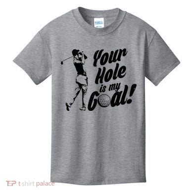 Your Hole Is My Goal! Funny Golfing Kids T-Shirt