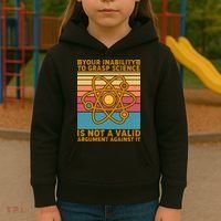 Your Inability to Grasp Science Is Not A Valid Argument Against It  Kids Hoodie thumb 3