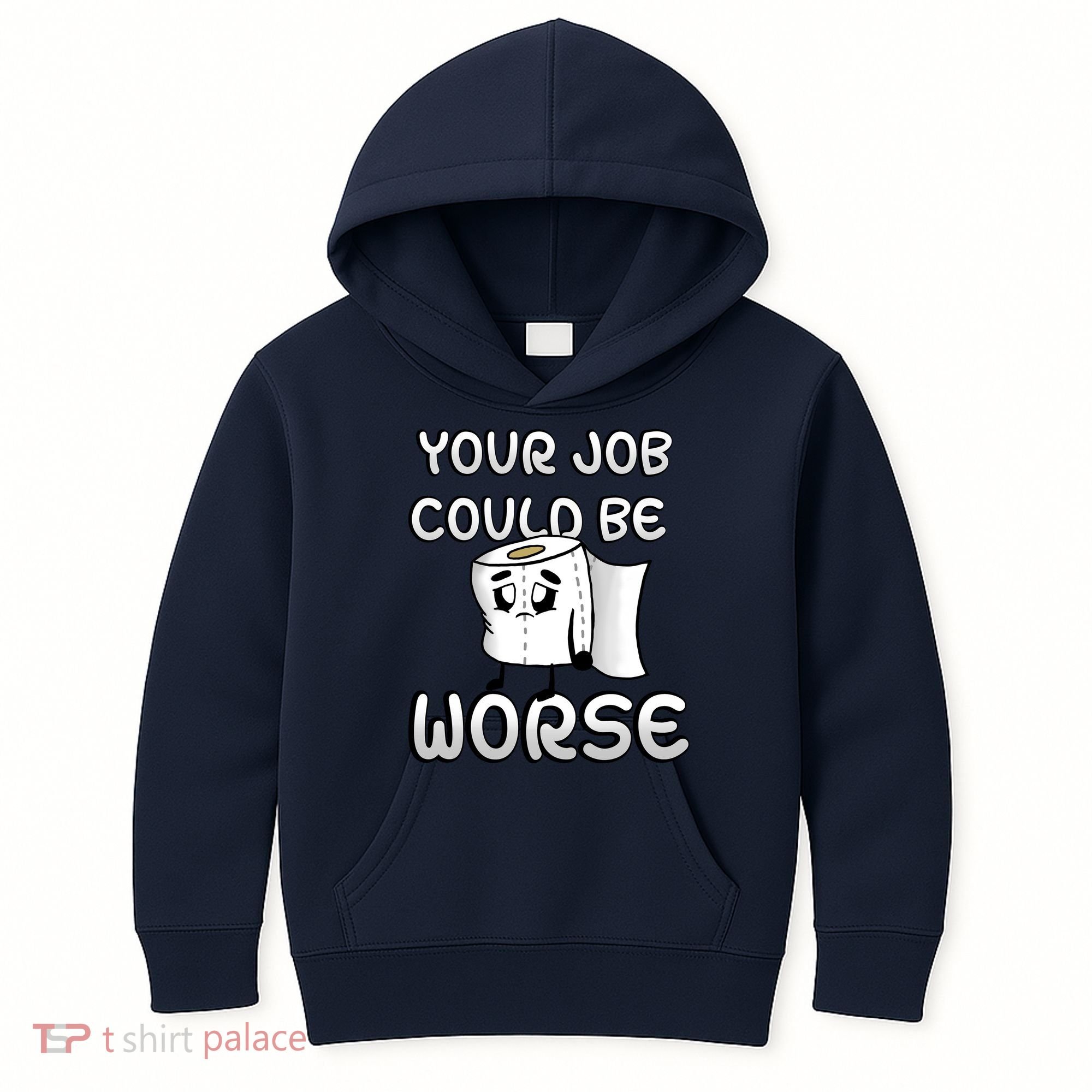 Your Job Could Be Worse Kids Hoodie