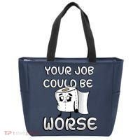 Your Job Could Be Worse Tote Bag thumb 0