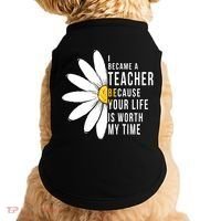 Your Life Is Worth My Time Inspiring Teacher Doggie Tank thumb 0