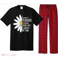 Your Life Is Worth My Time Inspiring Teacher Pajama Set thumb 0