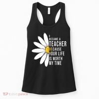 Your Life Is Worth My Time Inspiring Teacher Women's Tank Top thumb 0