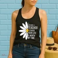 Your Life Is Worth My Time Inspiring Teacher Women's Tank Top thumb 2