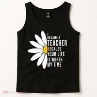 Your Life Is Worth My Time Inspiring Teacher Tank Top thumb 2