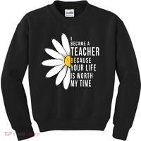 Your Life Is Worth My Time Inspiring Teacher Kids Sweatshirt thumb 0