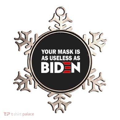 Your Mask Is As Useless As Biden Ornament