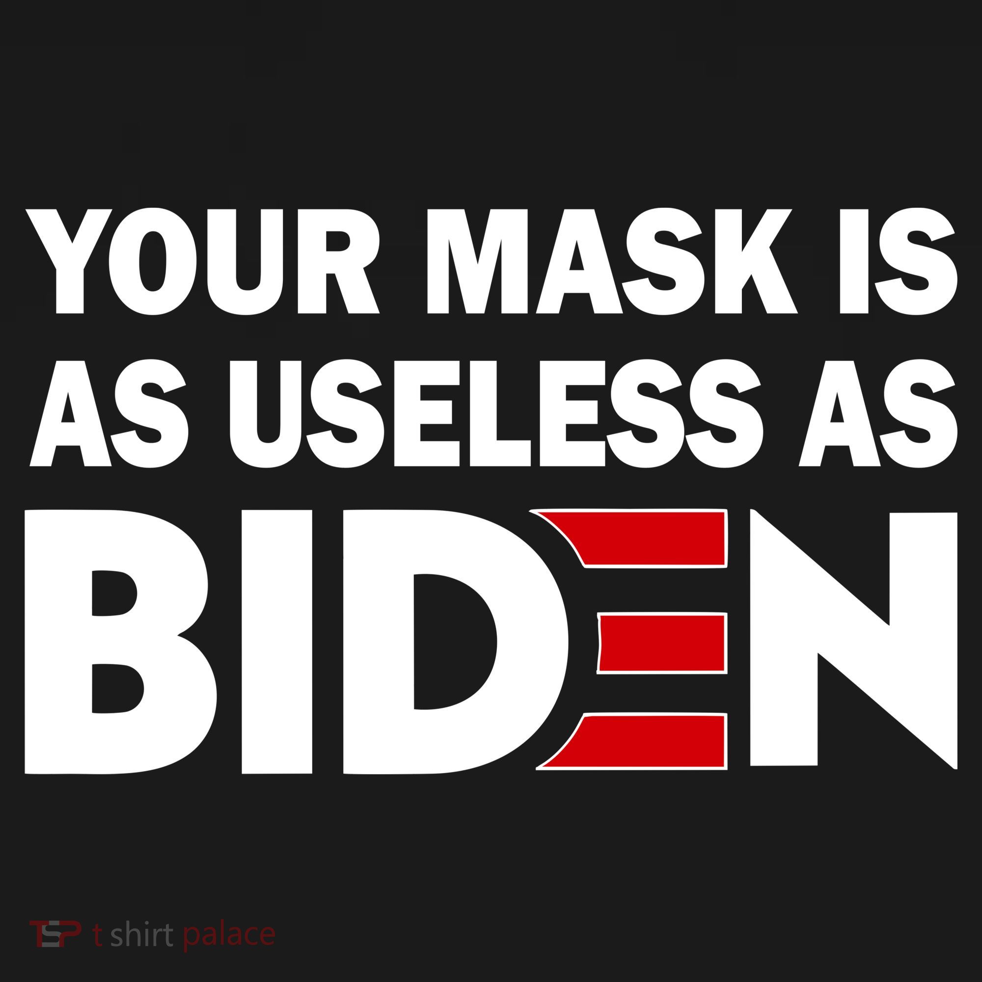 Your Mask Is As Useless As Biden Ornament