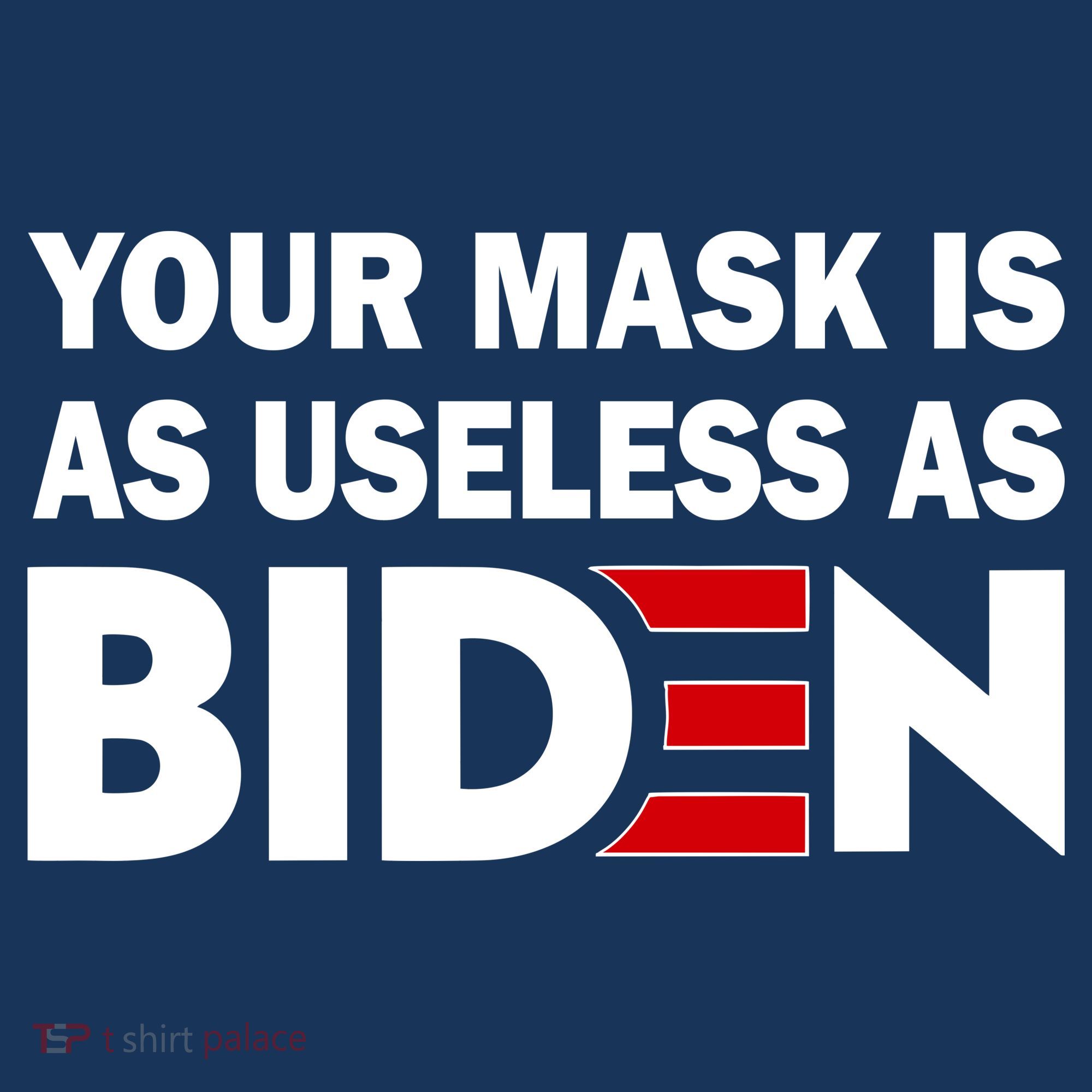 Your Mask Is As Useless As Biden Women's Hoodie