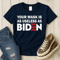 Your Mask Is As Useless As Biden Women's T-Shirt thumb 3