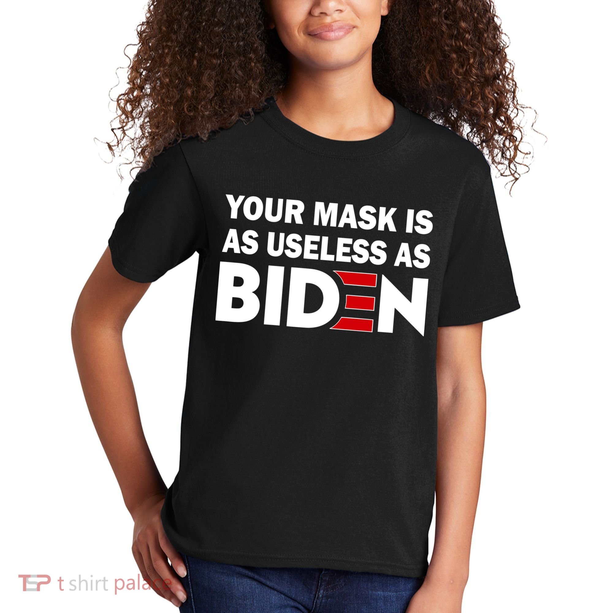 Your Mask Is As Useless As Biden Kids T-Shirt