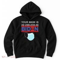 Your Mask Is As Useless As Biden Pro Trump Hoodie thumb 0