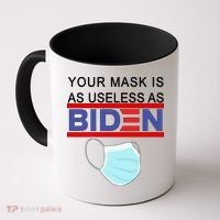 Your Mask Is As Useless As Biden Pro Trump Coffee Mug thumb 0
