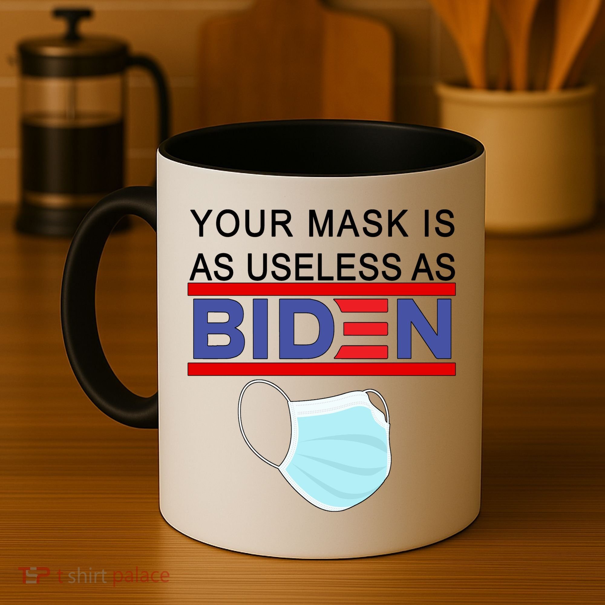 Your Mask Is As Useless As Biden Pro Trump Coffee Mug