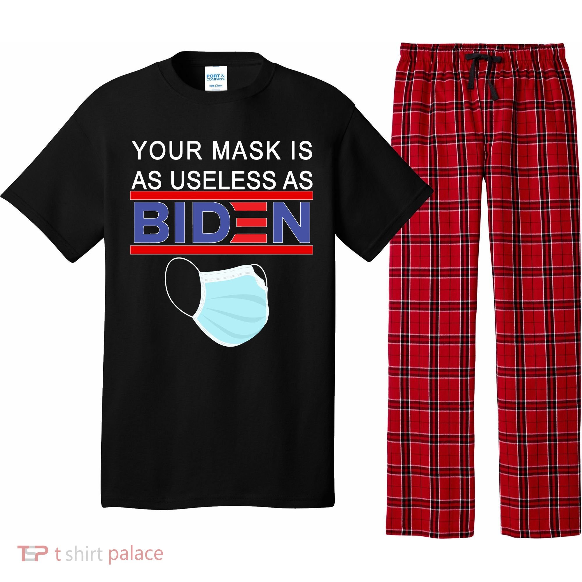 Your Mask Is As Useless As Biden Pro Trump Pajama Set
