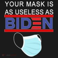 Your Mask Is As Useless As Biden Pro Trump Women's T-Shirt thumb 6