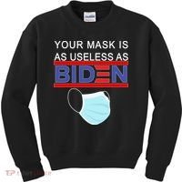 Your Mask Is As Useless As Biden Pro Trump Kids Sweatshirt thumb 0