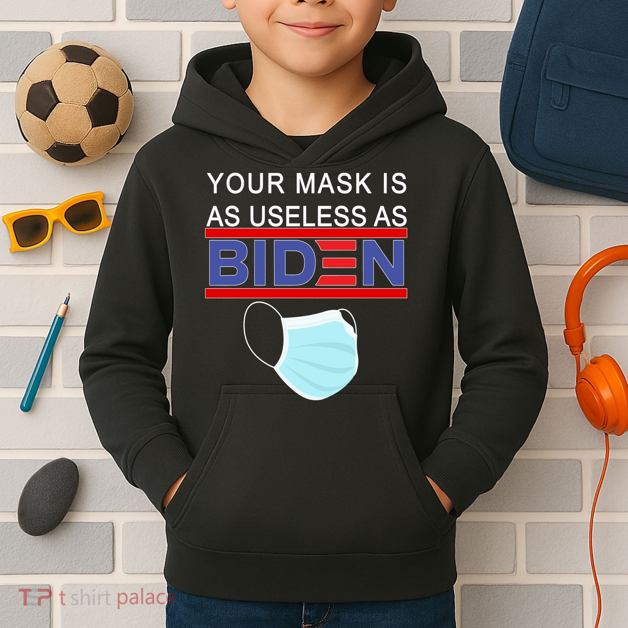 Your Mask Is As Useless As Biden Pro Trump Kids Hoodie