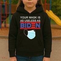 Your Mask Is As Useless As Biden Pro Trump Kids Hoodie thumb 3